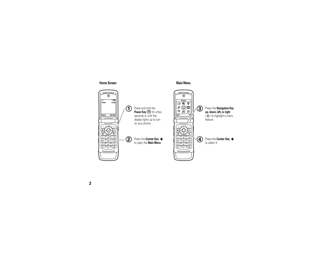 Motorola W490 manual Press the Center Key s 