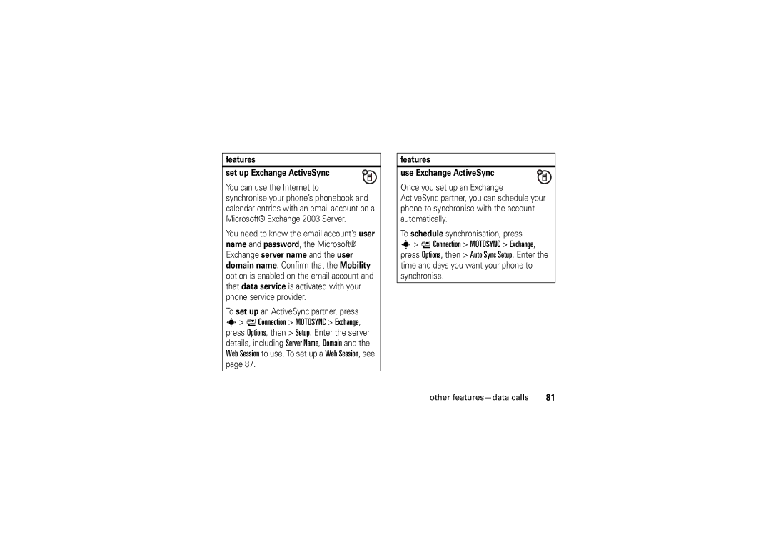 Motorola W5 10 GSM Connection Motosync Exchange, Features Set up Exchange ActiveSync, Features Use Exchange ActiveSync 