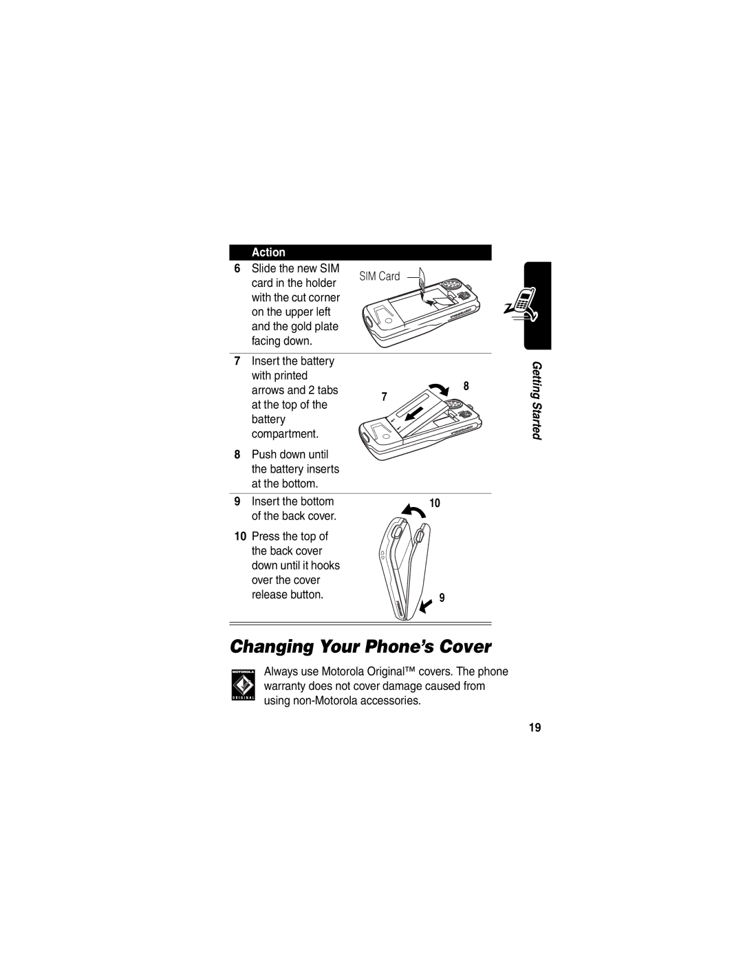 Motorola WIRELESS TELEPHONE manual Changing Your Phone’s Cover, Slide the new SIM SIM Card 