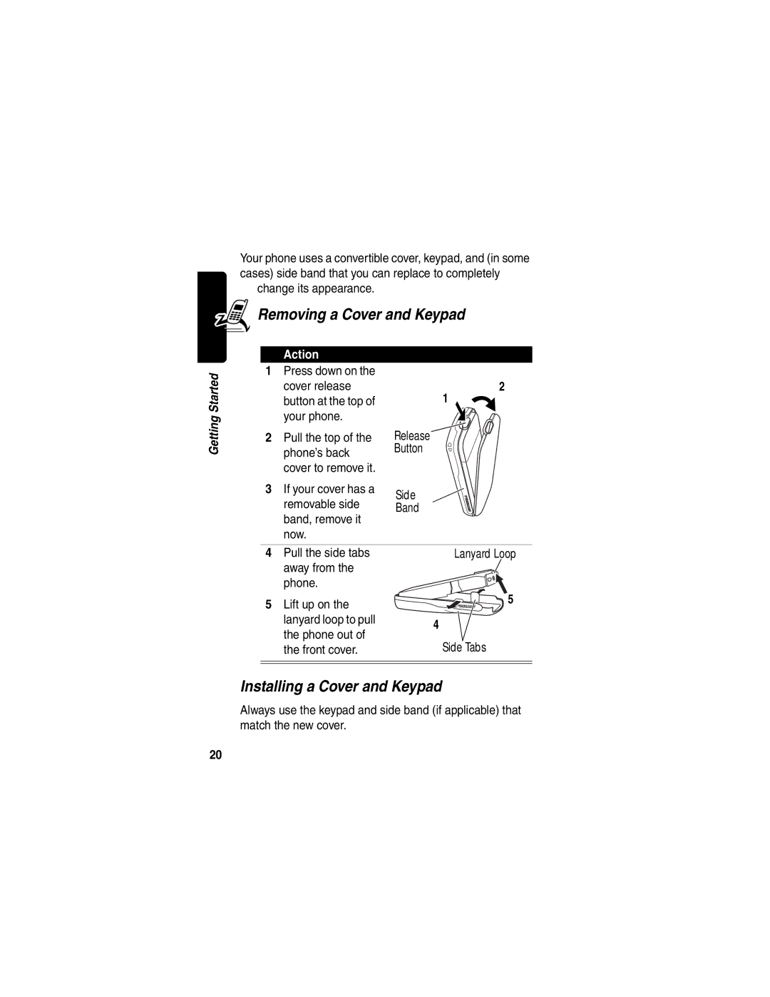 Motorola WIRELESS TELEPHONE manual Removing a Cover and Keypad, Installing a Cover and Keypad, Change its appearance 