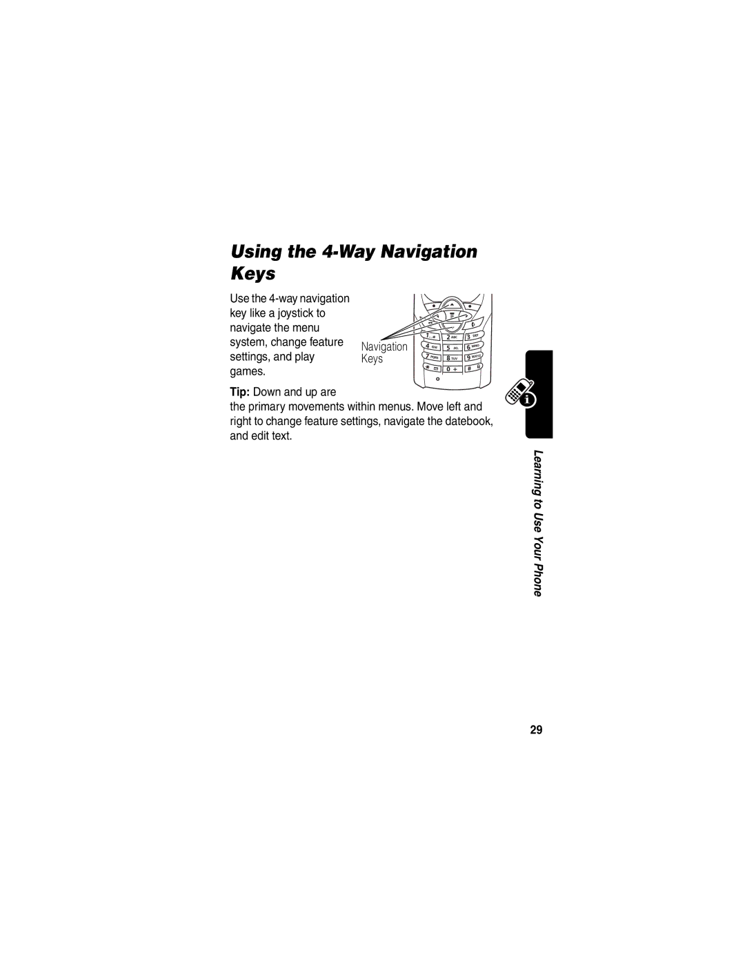 Motorola WIRELESS TELEPHONE manual Using the 4-Way Navigation Keys 