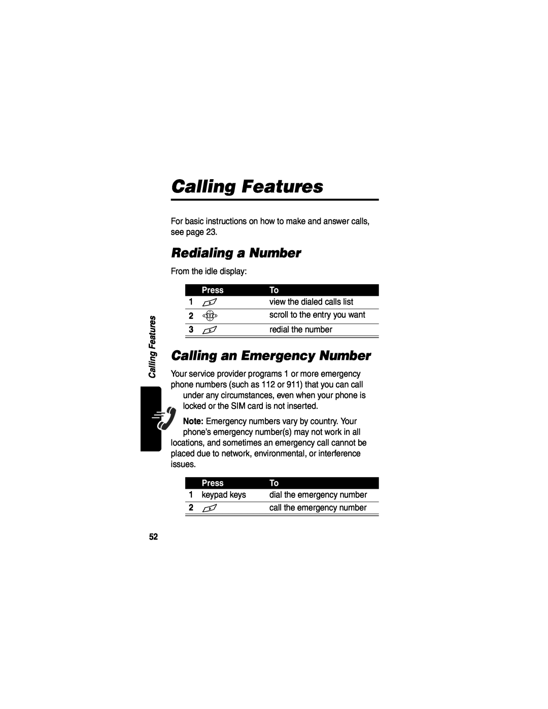 Motorola WIRELESS TELEPHONE manual Calling Features, Redialing a Number, Calling an Emergency Number, Press 