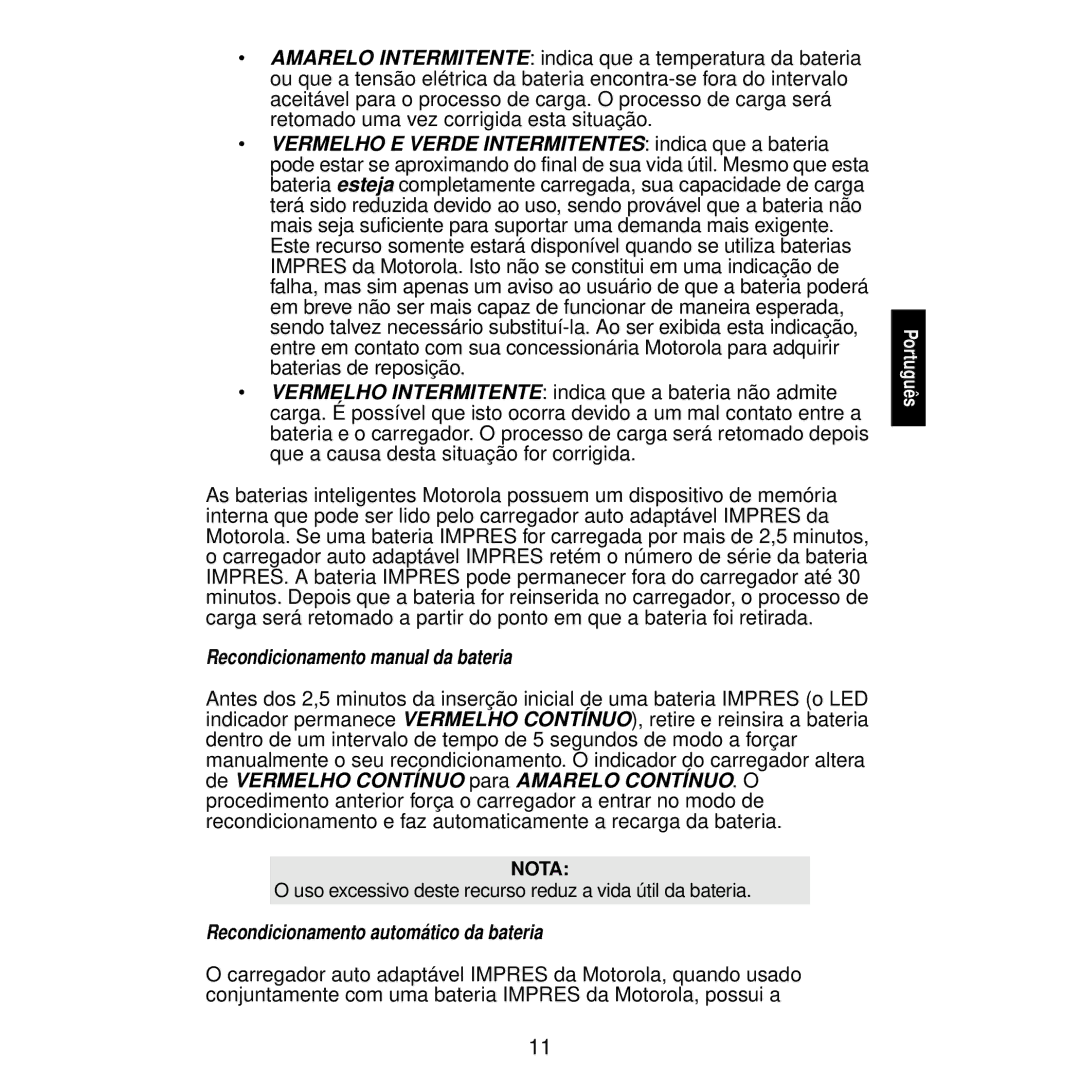 Motorola WPLN4115, WPLN4116, WPLN4111, WPLN4113 Recondicionamento manual da bateria, Recondicionamento automático da bateria 