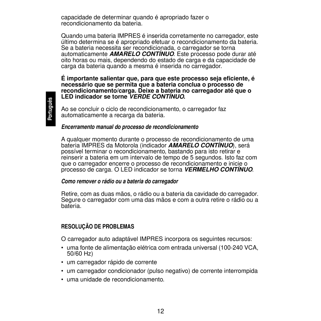 Motorola WPLN4111 Encerramento manual do processo de recondicionamento, Como remover o rádio ou a bateria do carregador 