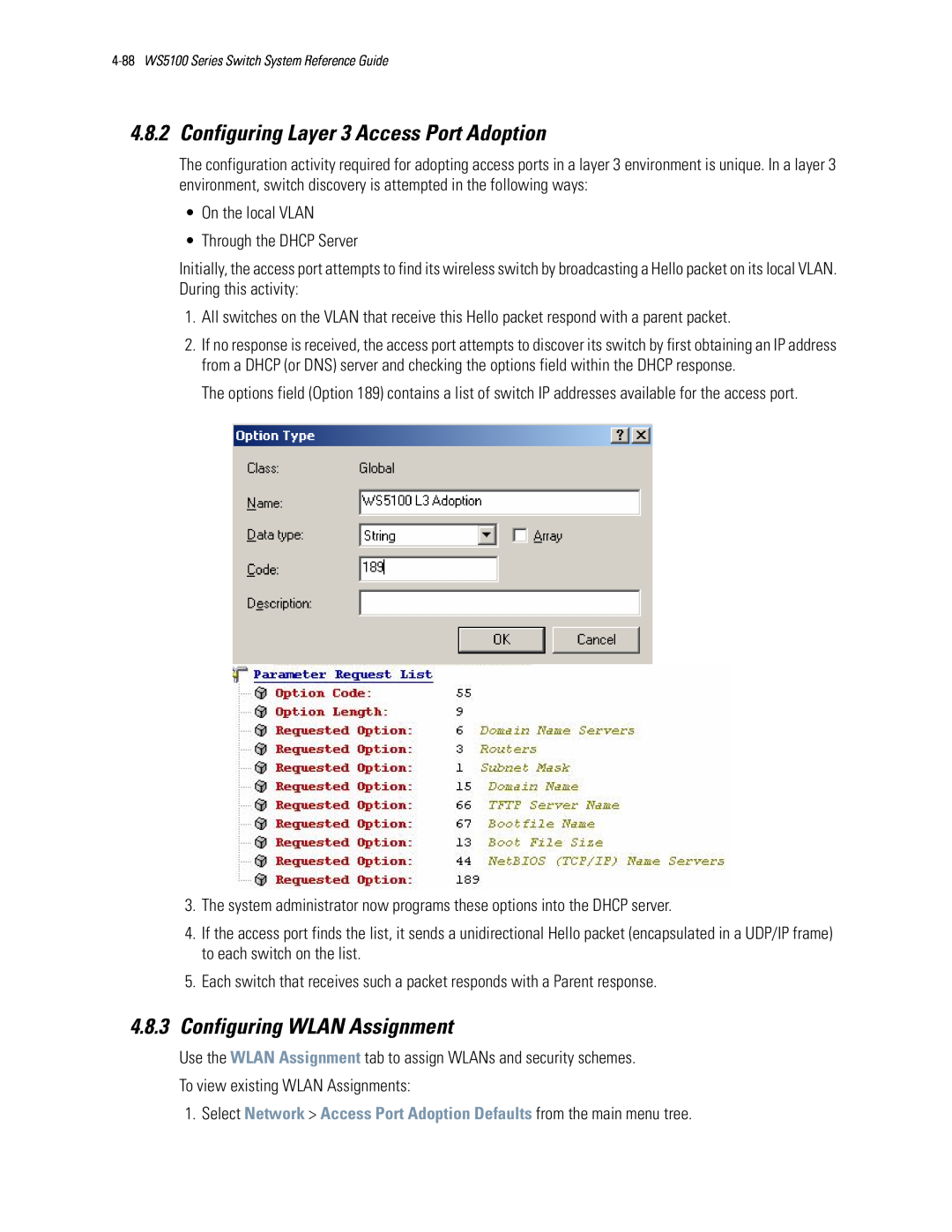 Motorola WS5100 manual Configuring Layer 3 Access Port Adoption, 4.8.3Configuring WLAN Assignment 