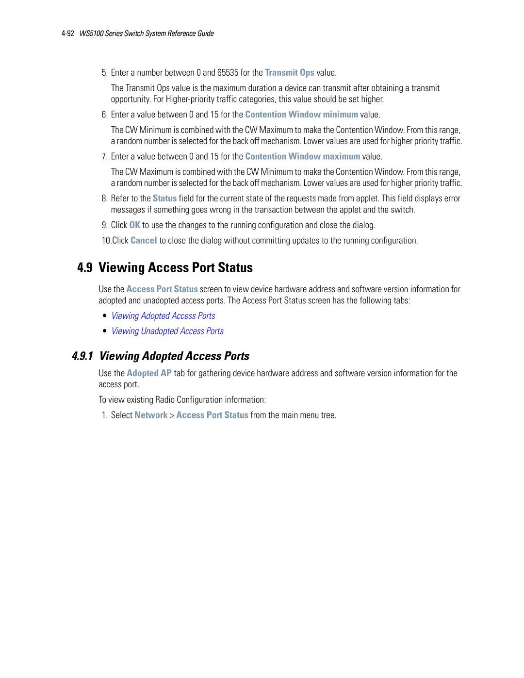 Motorola WS5100 manual Viewing Access Port Status, 4.9.1Viewing Adopted Access Ports, •Viewing Adopted Access Ports 