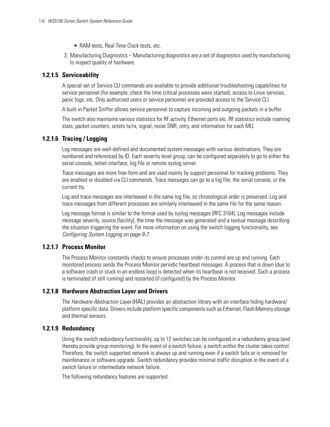 Motorola WS5100 Serviceability, Tracing / Logging, Process Monitor, Hardware Abstraction Layer and Drivers, Redundancy 