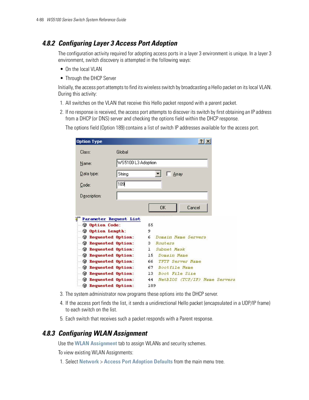 Motorola WS5100 manual Configuring Layer 3 Access Port Adoption, Configuring Wlan Assignment 