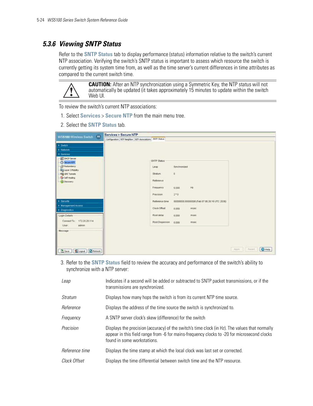 Motorola WS5100 manual Viewing Sntp Status, Leap, Transmissions are synchronized, Found in some workstations 