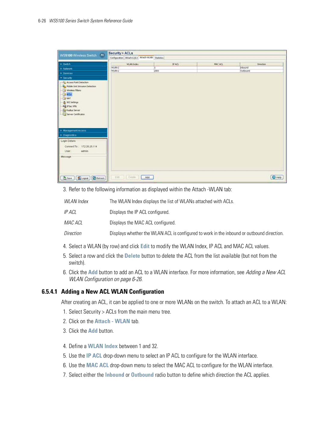 Motorola WS5100 manual Adding a New ACL Wlan Configuration, Displays the IP ACL configured, Displays the MAC ACL configured 