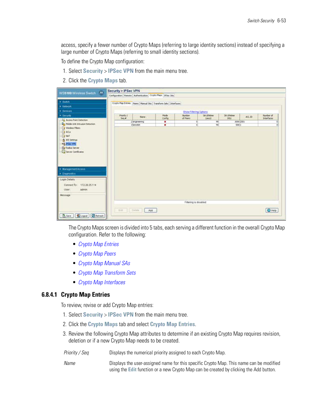 Motorola WS5100 manual Click the Crypto Maps tab and select Crypto Map Entries, Priority / Seq 