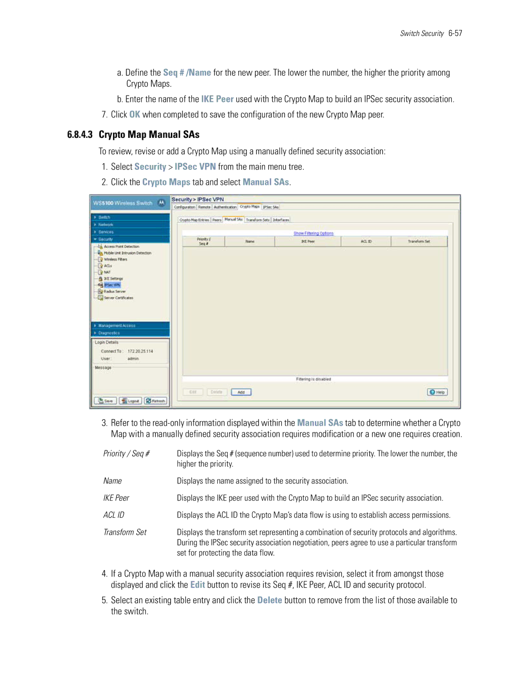 Motorola WS5100 manual Crypto Map Manual SAs, Transform Set, Set for protecting the data flow 