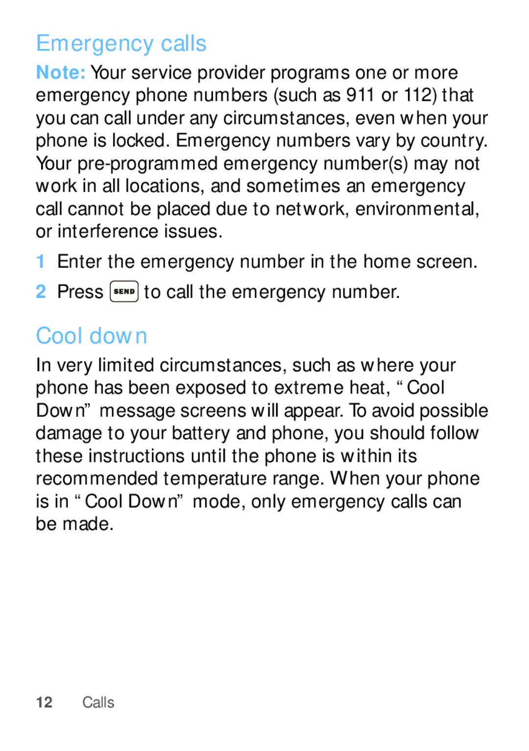 Motorola WX345 manual Emergency calls, Cool down 