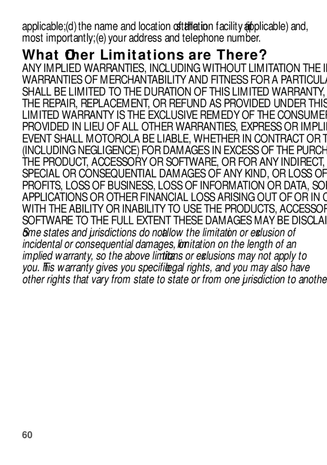 Motorola WX345 manual What Other Limitations are There? 