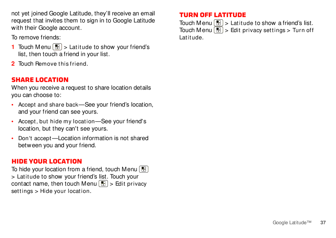 Motorola WX435 manual Share location, Hide your location, Turn off Latitude, Touch Menu Latitude to show a friend’s list 