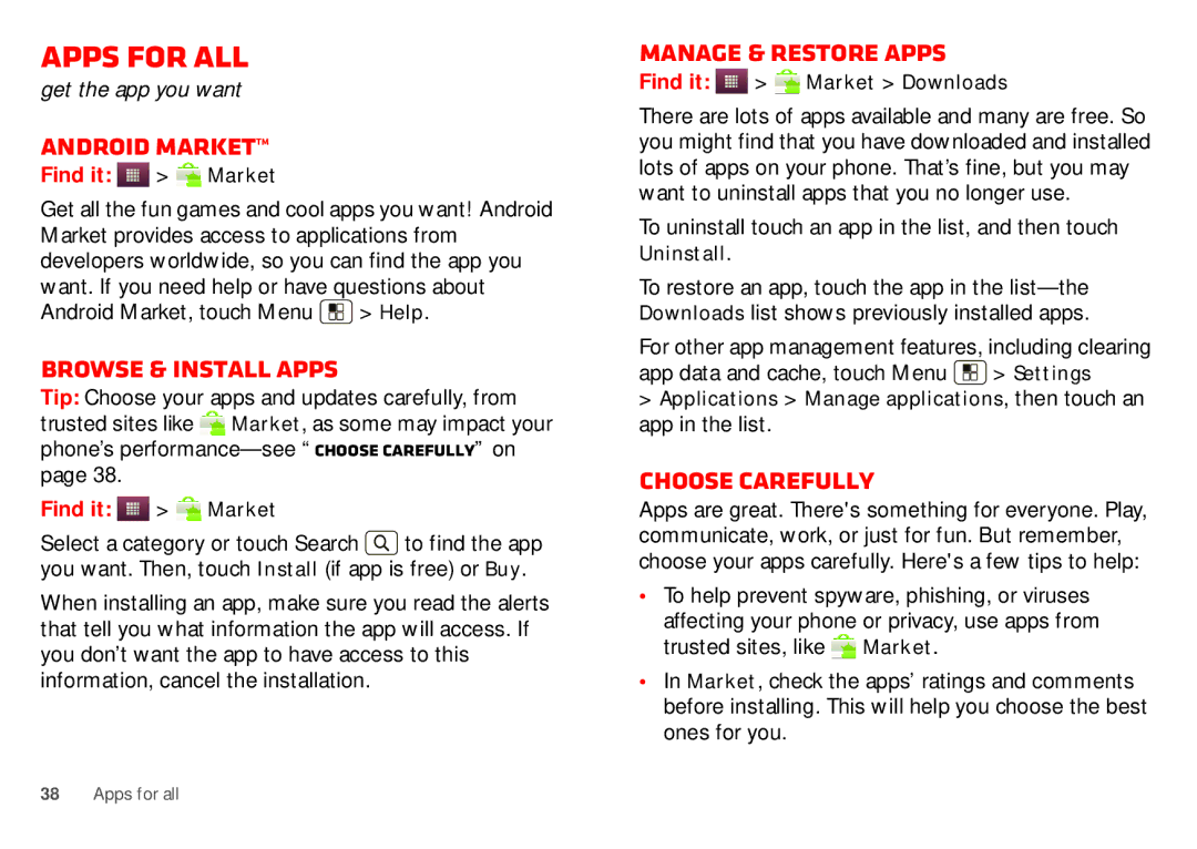 Motorola WX435 manual Apps for all, Android Market, Browse & install apps, Manage & restore apps, Choose carefully 