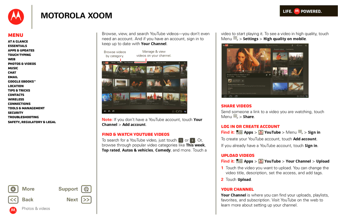 Motorola XOOM manual Find & watch YouTube videos, Share videos, Log in or create account, Upload videos, Your channel 