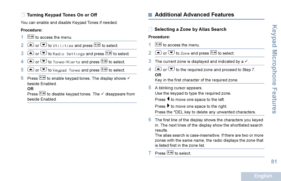 Motorola XPR 5550 manual Additional Advanced Features,  Turning Keypad Tones On or Off,  Selecting a Zone by Alias Search 