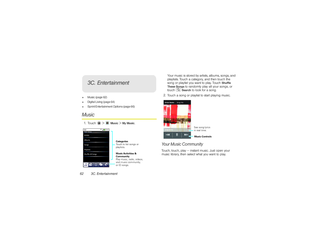 Motorola XPRT manual 3C. Entertainment, Your Music Community, Touch a song or playlist to start playing music 