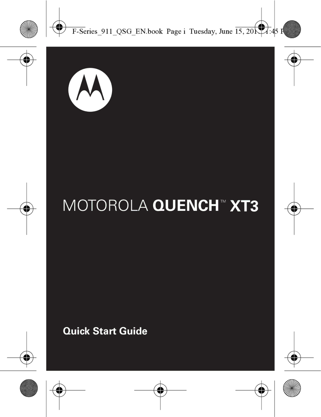 Motorola XT3 quick start F902, Series911QSGEN.book Page i Tuesday, June 15, 2010 