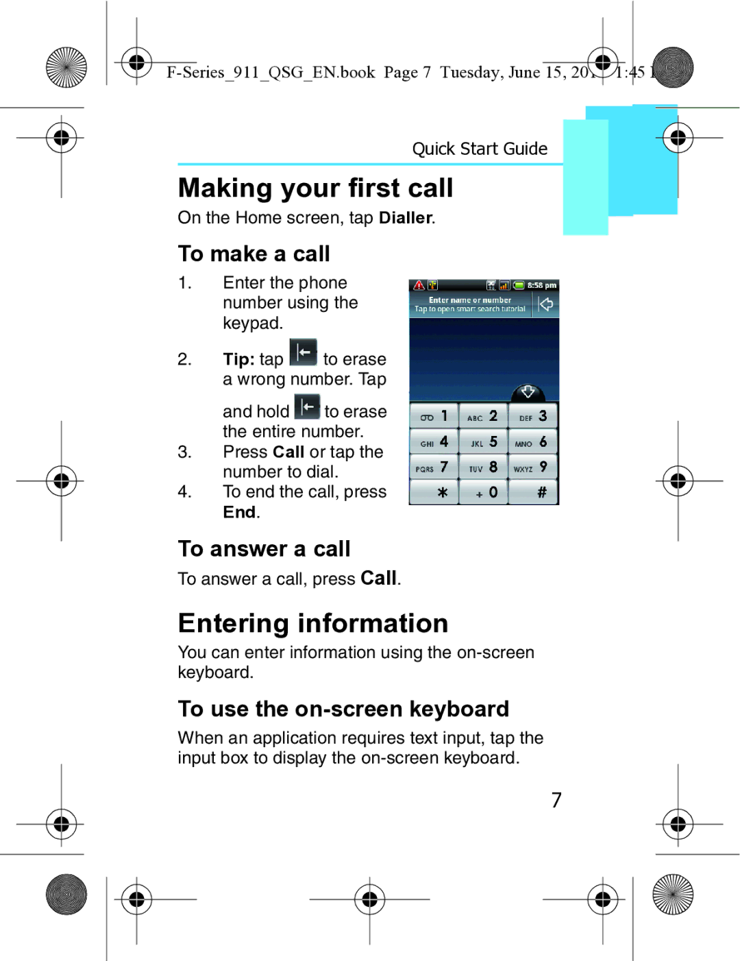 Motorola XT3 Making your first call, Entering information, To make a call, To answer a call, To use the on-screen keyboard 