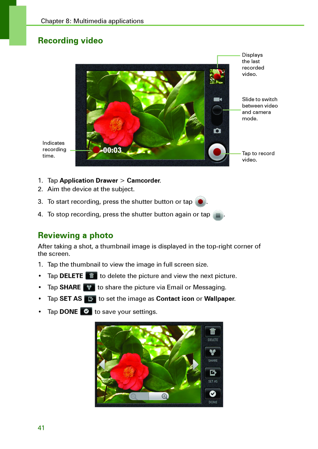 Motorola XT502 manual Recording video, Reviewing a photo, Tap Application Drawer Camcorder 