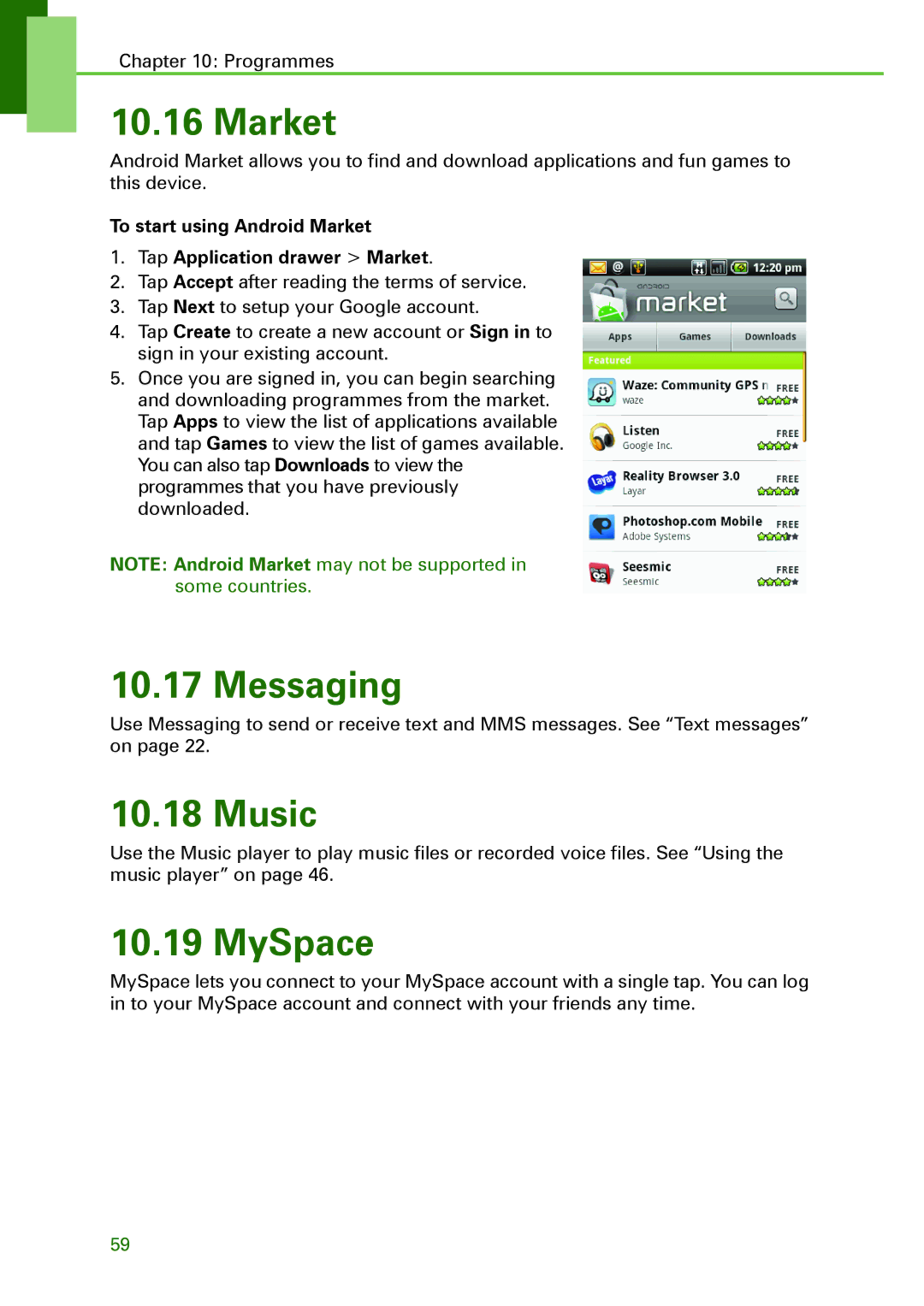 Motorola XT502 manual Messaging, Music, MySpace, To start using Android Market Tap Application drawer Market 