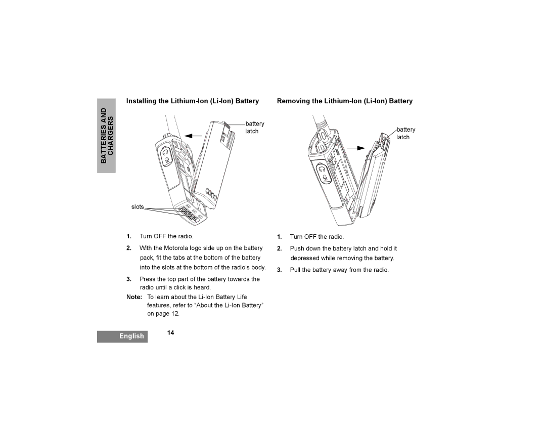 Motorola XTNi Series manual Battery Latchbattery latch Slots Turn OFF the radio 