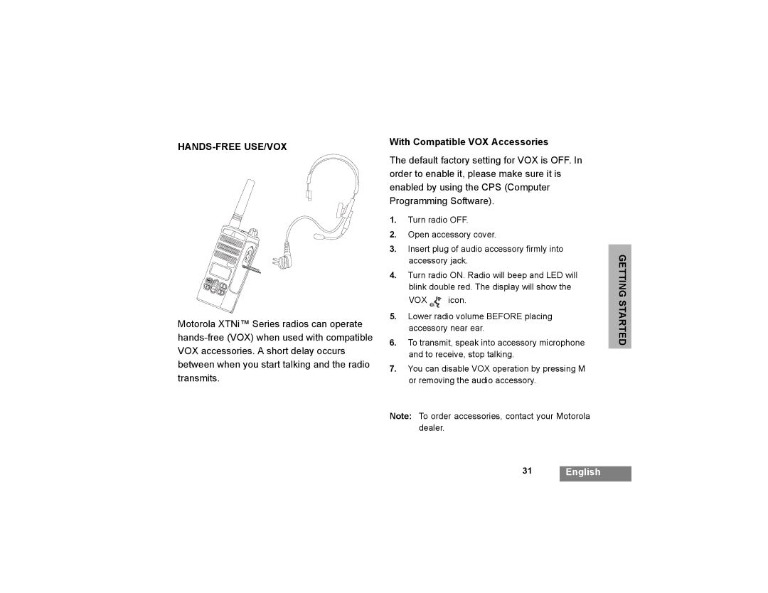 Motorola XTNi Series manual Hands-Free Use/Vox, With Compatible VOX Accessories 