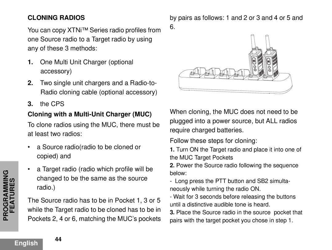 Motorola XTNI manual Programming Features Cloning Radios, Cloning with a Multi-Unit Charger MUC 