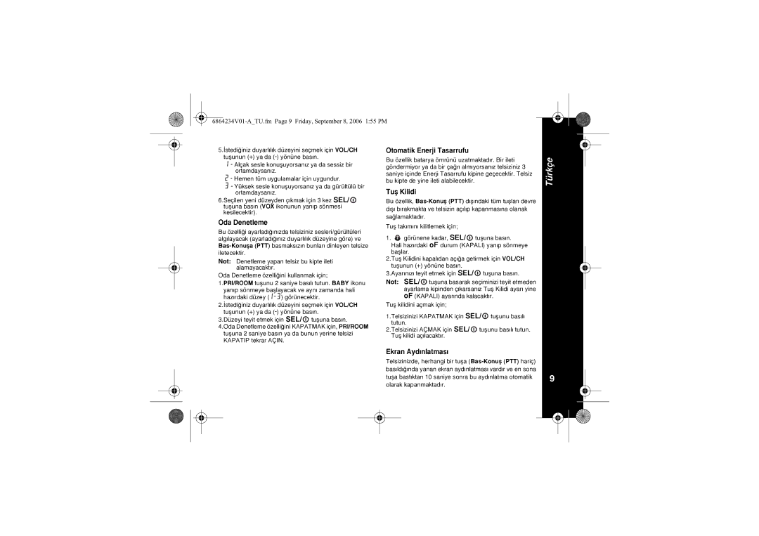 Motorola XTR446 specifications Oda Denetleme, Otomatik Enerji Tasarrufu, Tuþ Kilidi, Ekran Aydýnlatmasý 