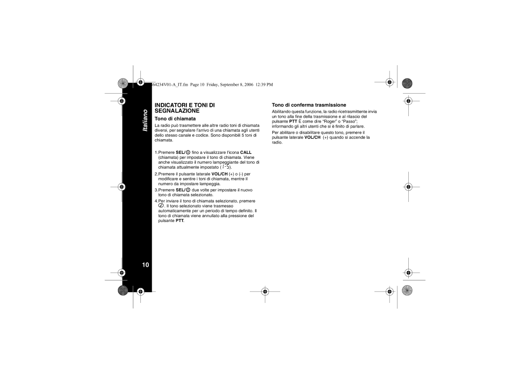 Motorola XTR446 specifications Indicatori E Toni DI Segnalazione, Tono di chiamata, Tono di conferma trasmissione 