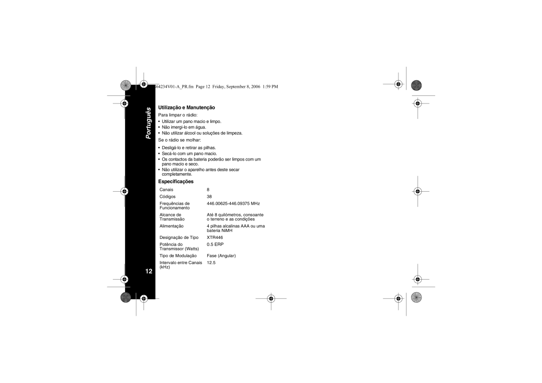 Motorola XTR446 specifications Utilização e Manutenção, Especificações 