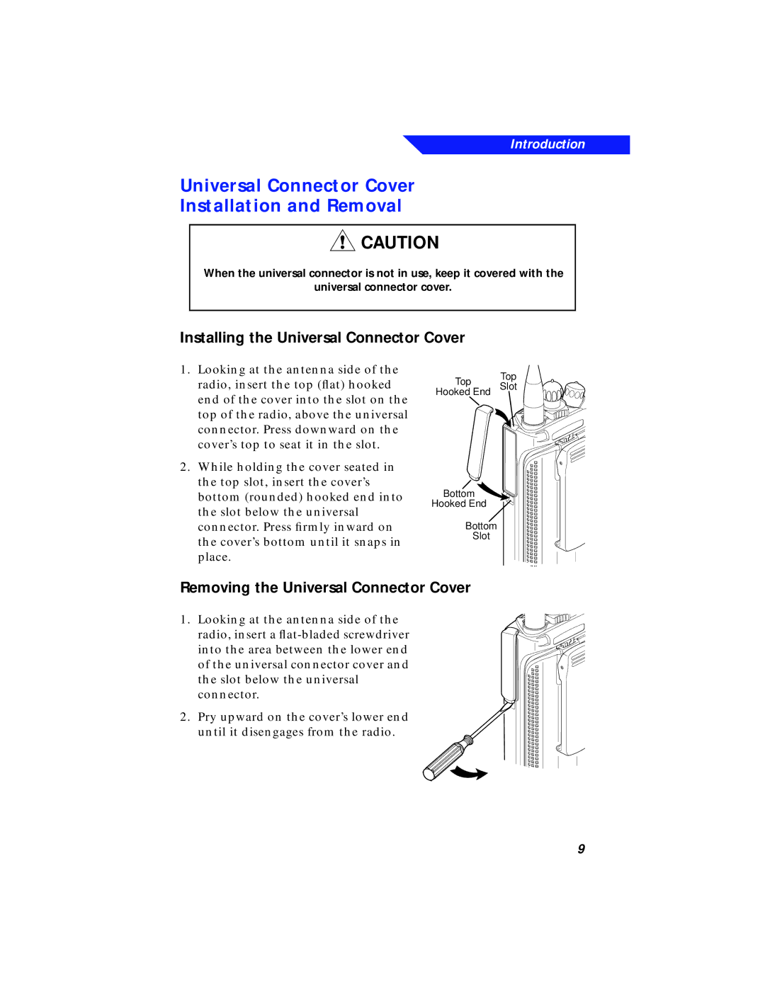 Motorola XTS 3000 manual Universal Connector Cover Installation and Removal, Installing the Universal Connector Cover 