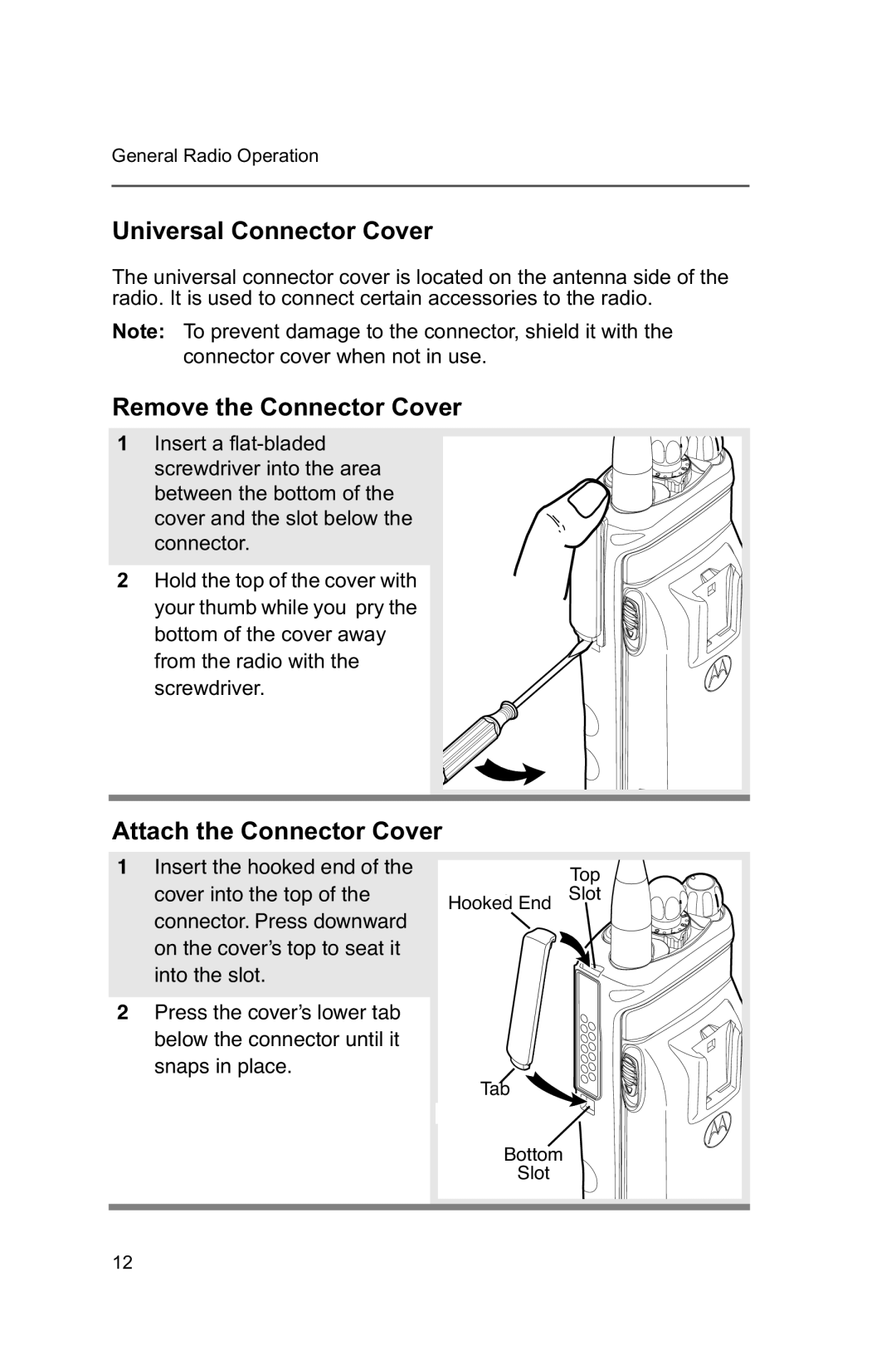 Motorola XTSTM 1500 manual Universal Connector Cover, Remove the Connector Cover, Attach the Connector Cover 