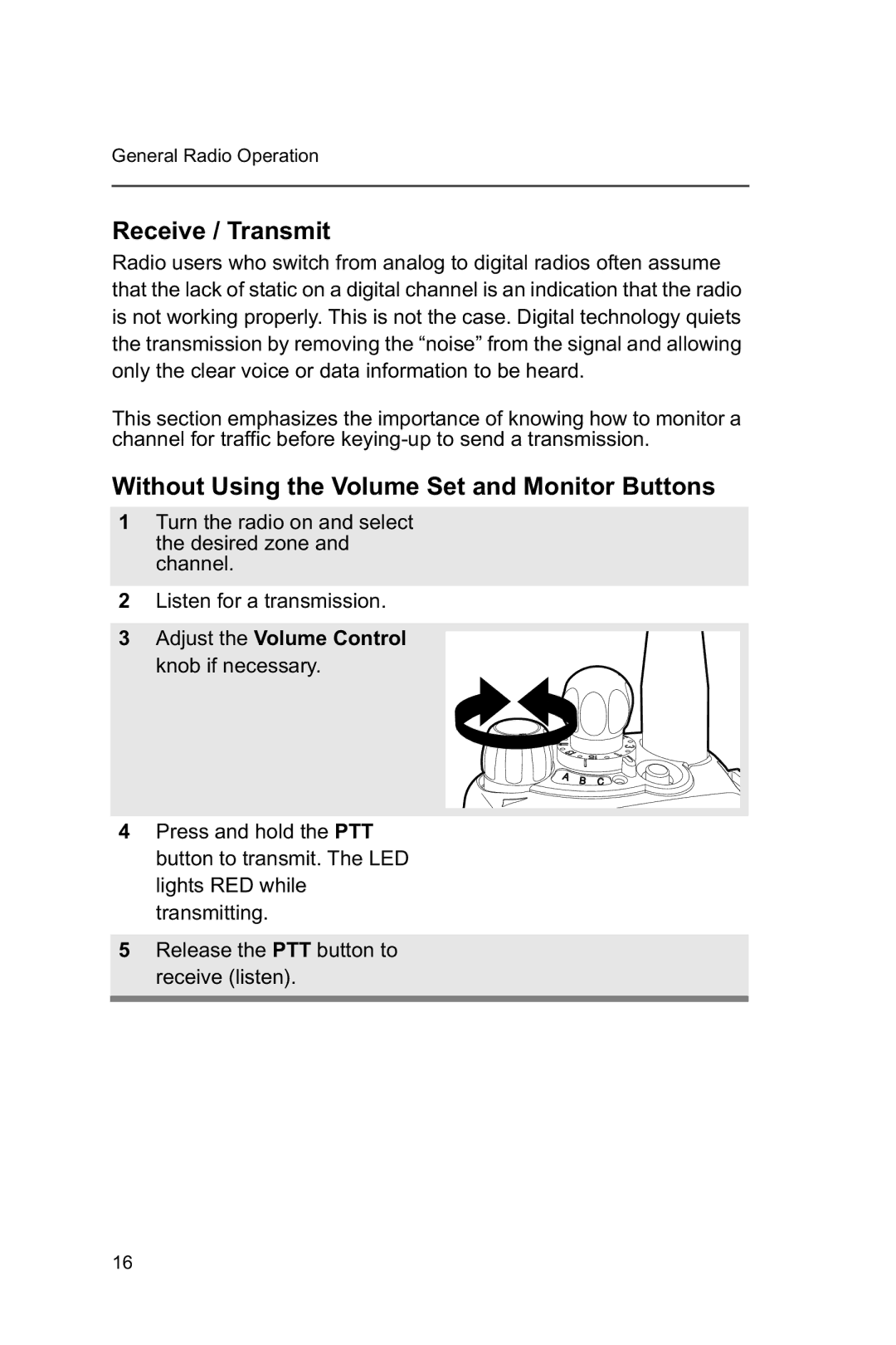 Motorola XTSTM 1500 manual Receive / Transmit, Without Using the Volume Set and Monitor Buttons, Adjust the Volume Control 