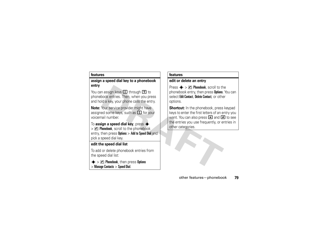 Motorola Z3 instruction manual Features Assign a speed dial key to a phonebook entry, To assign a speed dial key, press s 