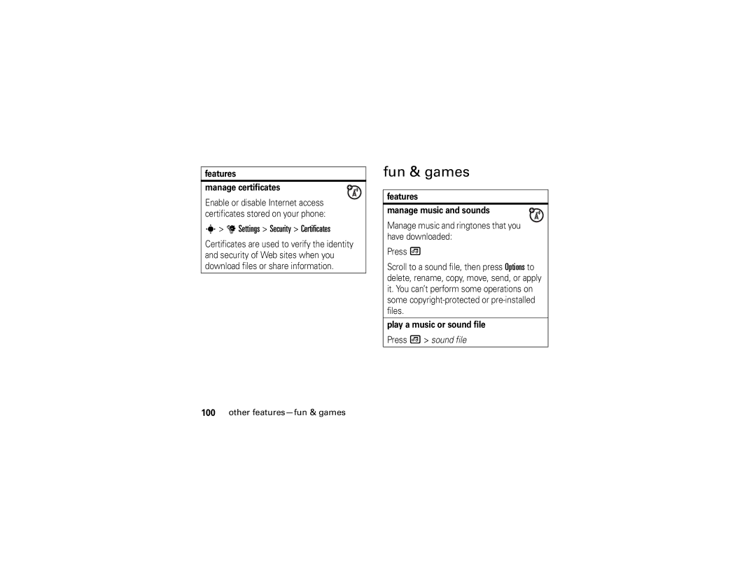 Motorola Z6 Fun & games, Settings Security Certificates, Features Manage certificates, Features Manage music and sounds 