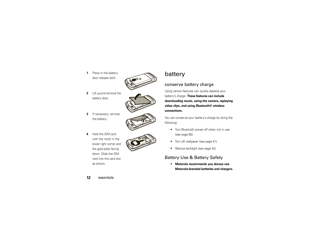 Motorola Z6c Conserve battery charge, Battery Use & Battery Safety, Using certain features can quickly deplete your 