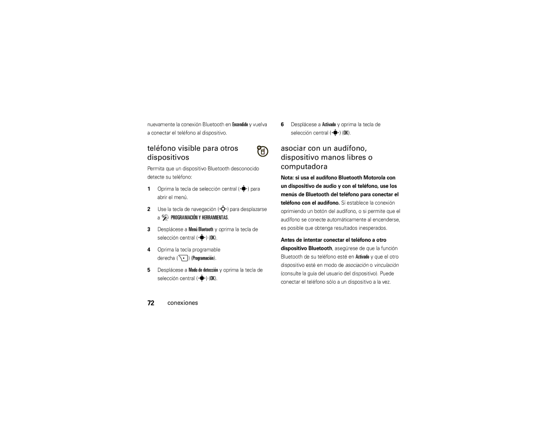 Motorola Z6c manual Teléfono visible para otros dispositivos, Conectar el teléfono al dispositivo Selección central s OK 