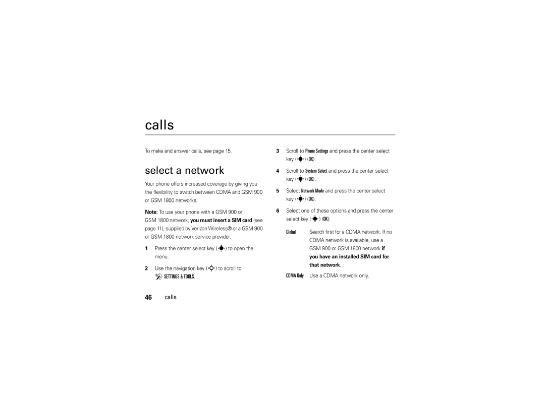 Motorola Z6c manual Calls, Select a network, To make and answer calls, see, Cdma Only Use a Cdma network only 
