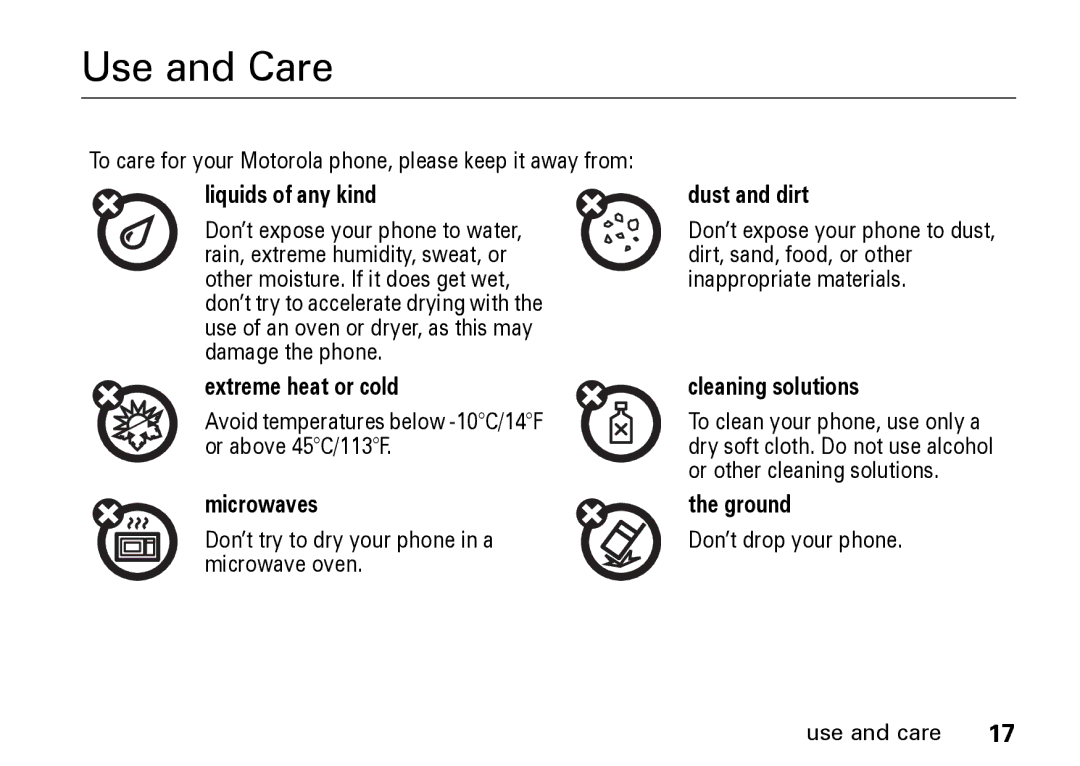 Motorola Z8 manual Liquids of any kind, Extreme heat or cold, Microwaves, Dust and dirt, Cleaning solutions, Ground 