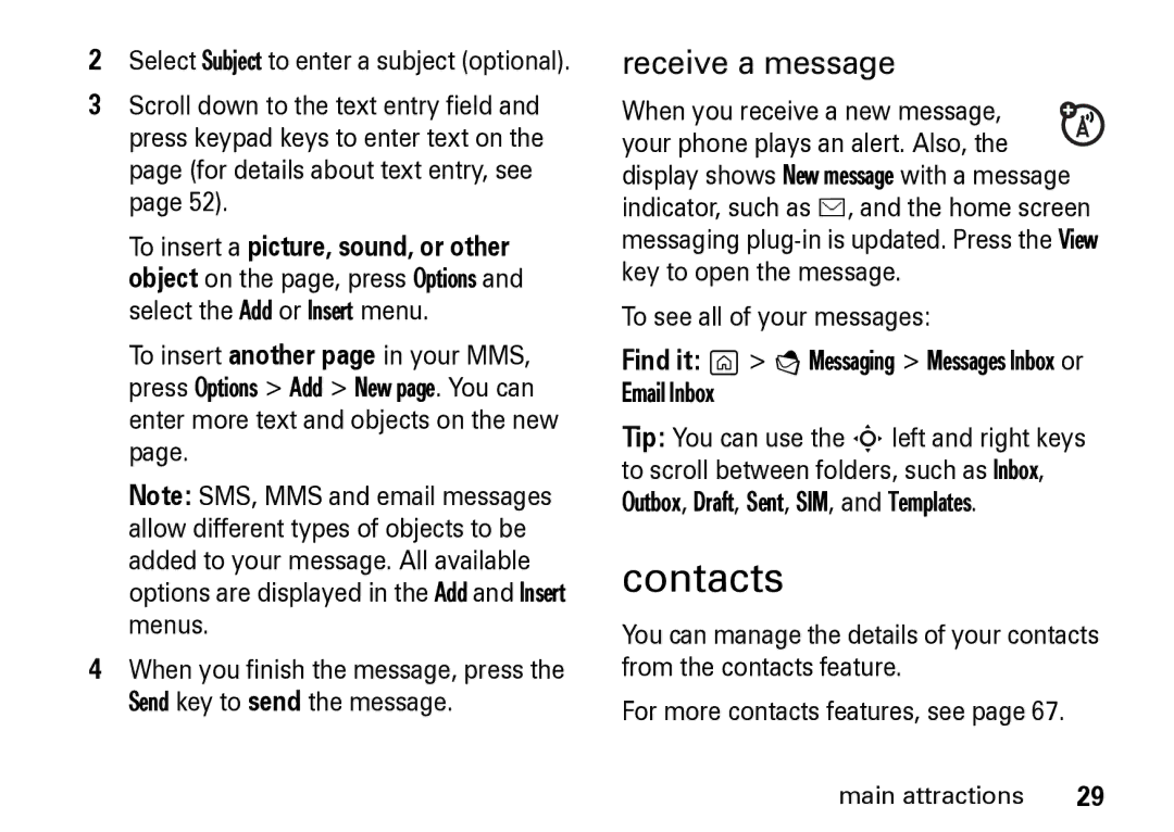 Motorola Z8 manual Contacts, Receive a message 