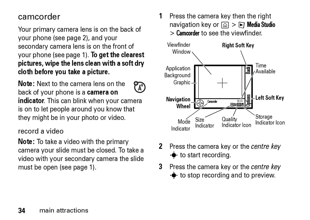 Motorola Z8 manual Camcorder, Record a video, Press the camera key or the centre key s to start recording 