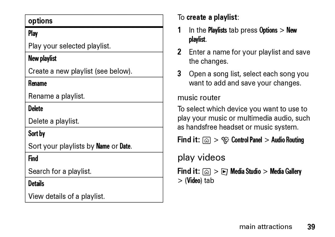 Motorola Z8 manual Play videos, To create a playlist, Music router, Find it g G Control Panel Audio Routing 