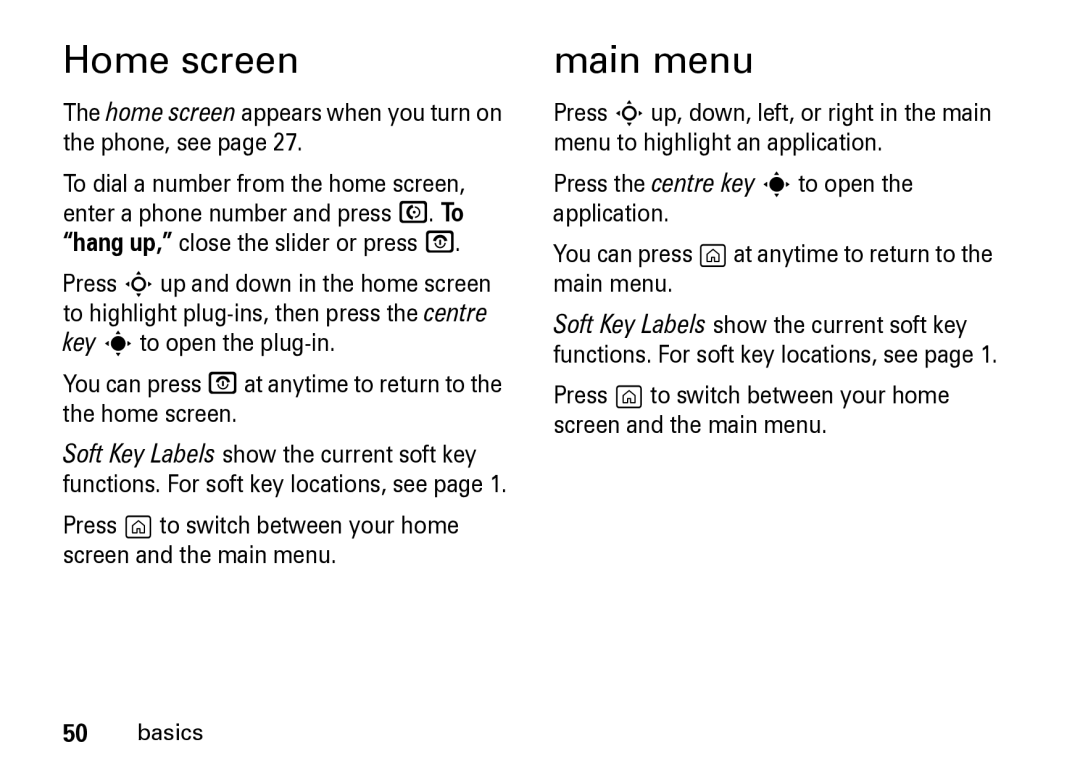 Motorola Z8 manual Main menu, Home screen appears when you turn on the phone, see 