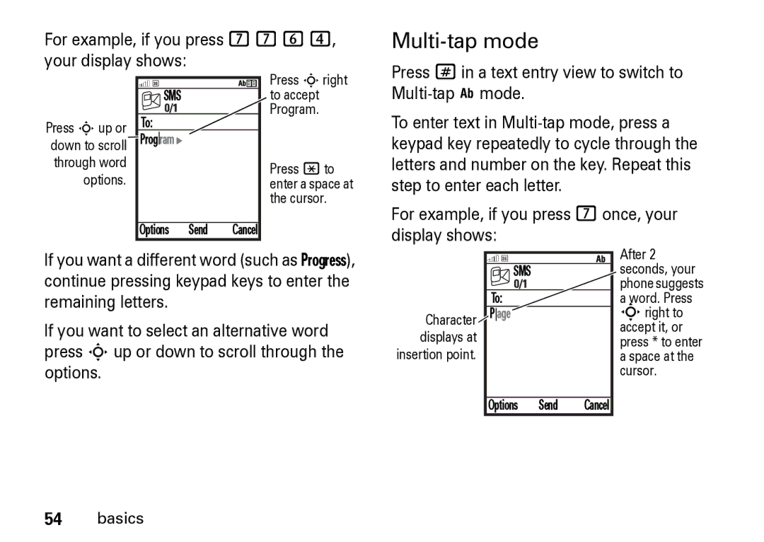 Motorola Z8 manual Multi-tap mode, For example, if you press 7764, your display shows 