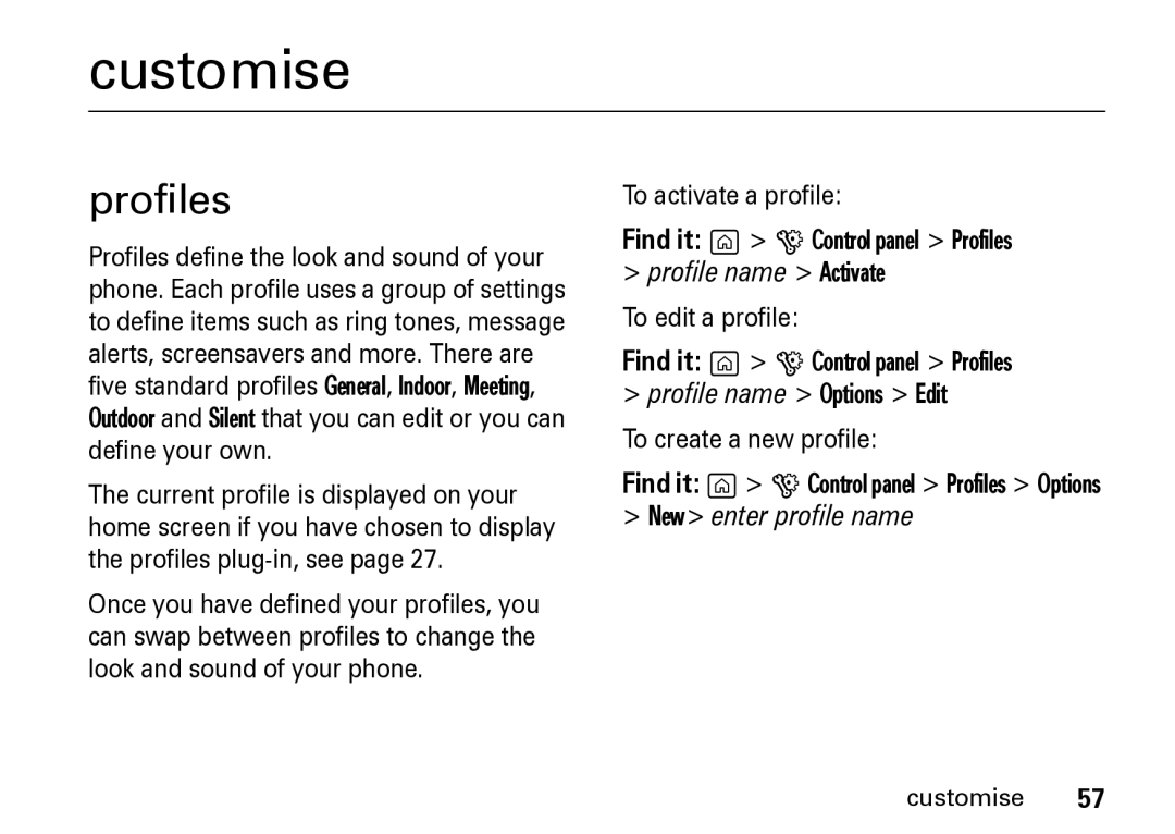 Motorola Z8 manual Customise, To activate a profile Find it g G Control panel Profiles 