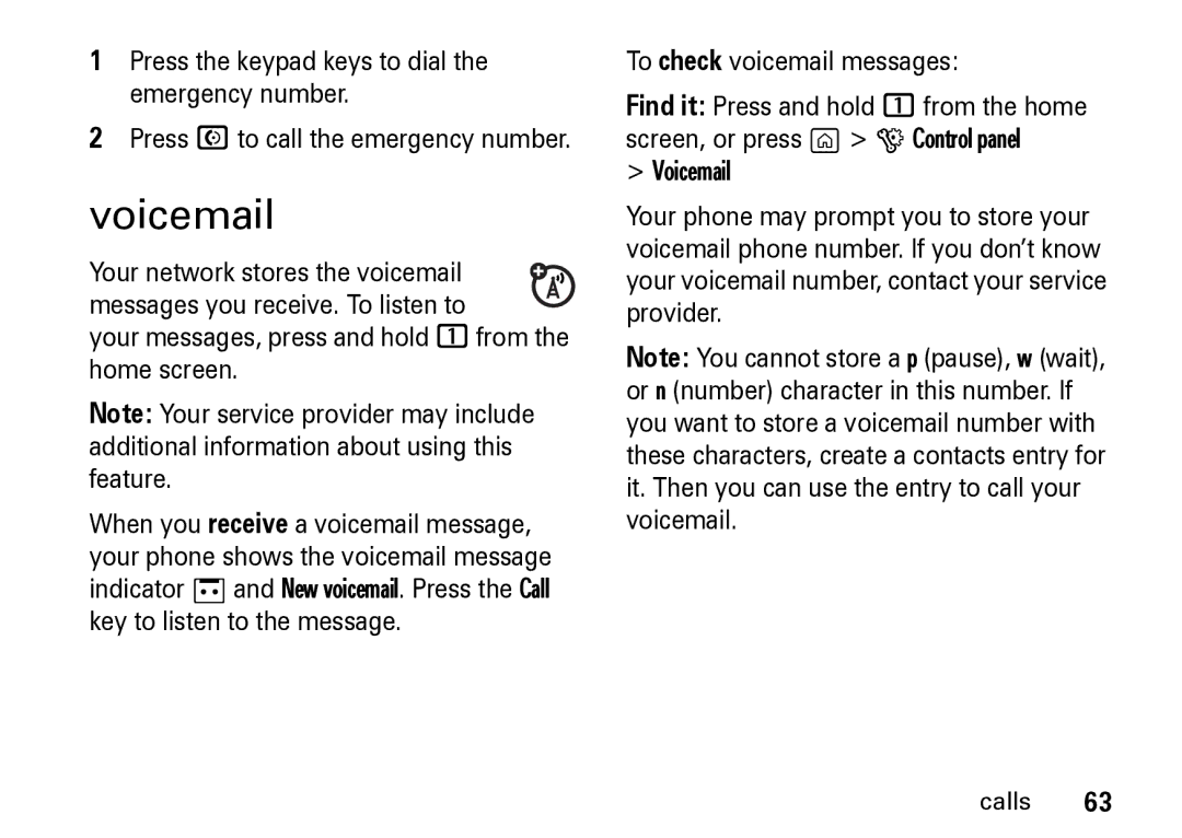 Motorola Z8 manual Voicemail, Your messages, press and hold 1from the home screen, To check voicemail messages 