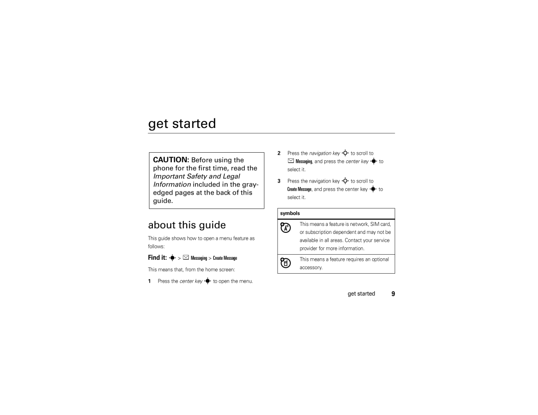Motorola Z9n manual Get started, About this guide, Find it s eMessaging Create Message, Symbols 